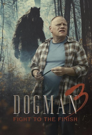 Догмен 3: Смертельная схватка